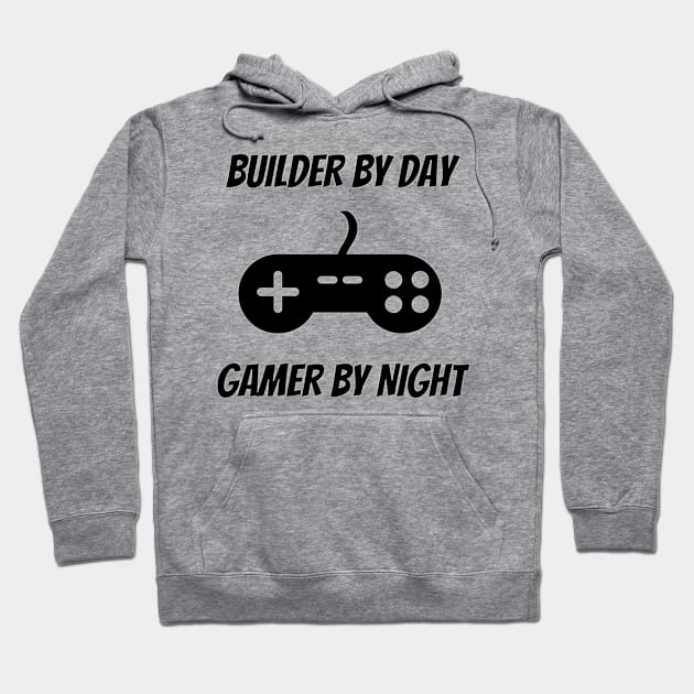 Builder By Day Gamer By Night Hoodie by Petalprints